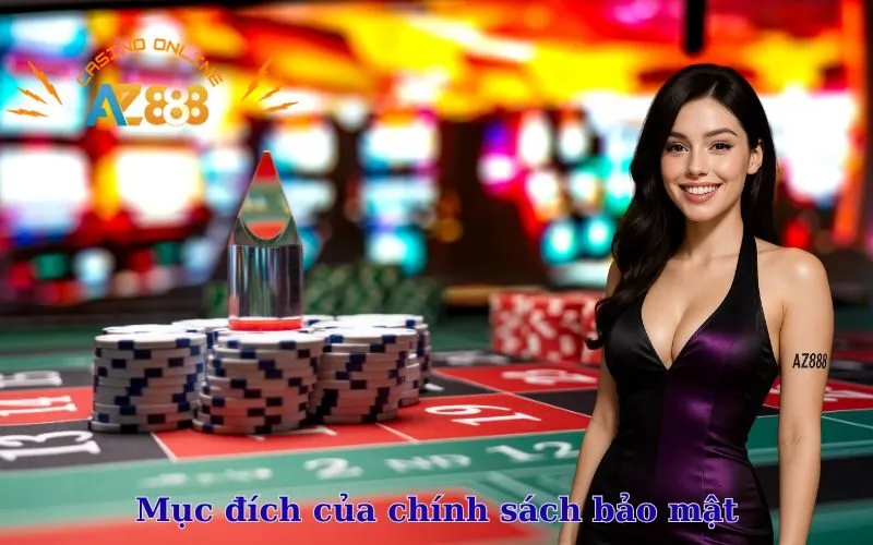 Mục đích của chính sách bảo mật